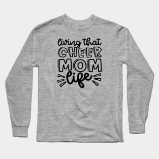 Living That Cheer Mom Life Cheerleader Cheer Mom Cute Long Sleeve T-Shirt